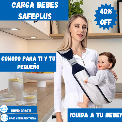 CARGA BEBE SAFEPLUS ( UNICO CON CERTIFICADO EN EL MERCADO EUROPEO)